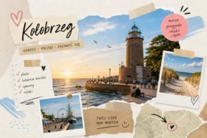Kołobrzeg – co warto zobaczyć i zrobić?